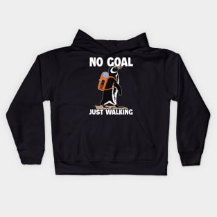 No Goal Just Walking Backpacking Outdoor Wander Hiker Hiking Kids Hoodie